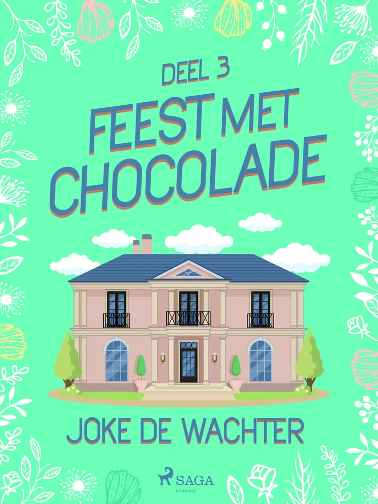 Feest met chocolade - deel 3 af Joke De Wachter