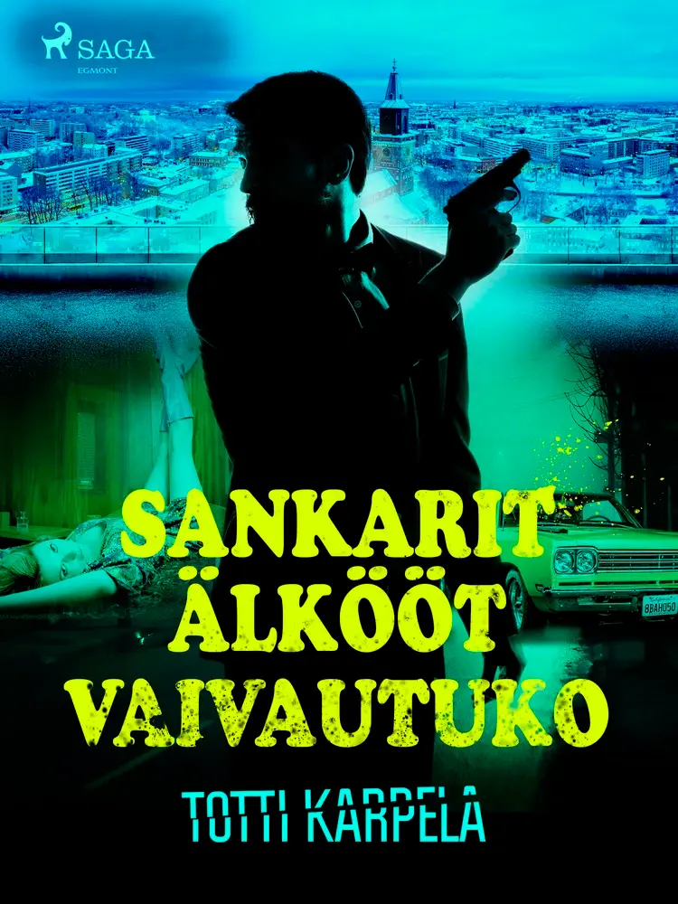 Sankarit älkööt vaivautuko af Totti Karpela