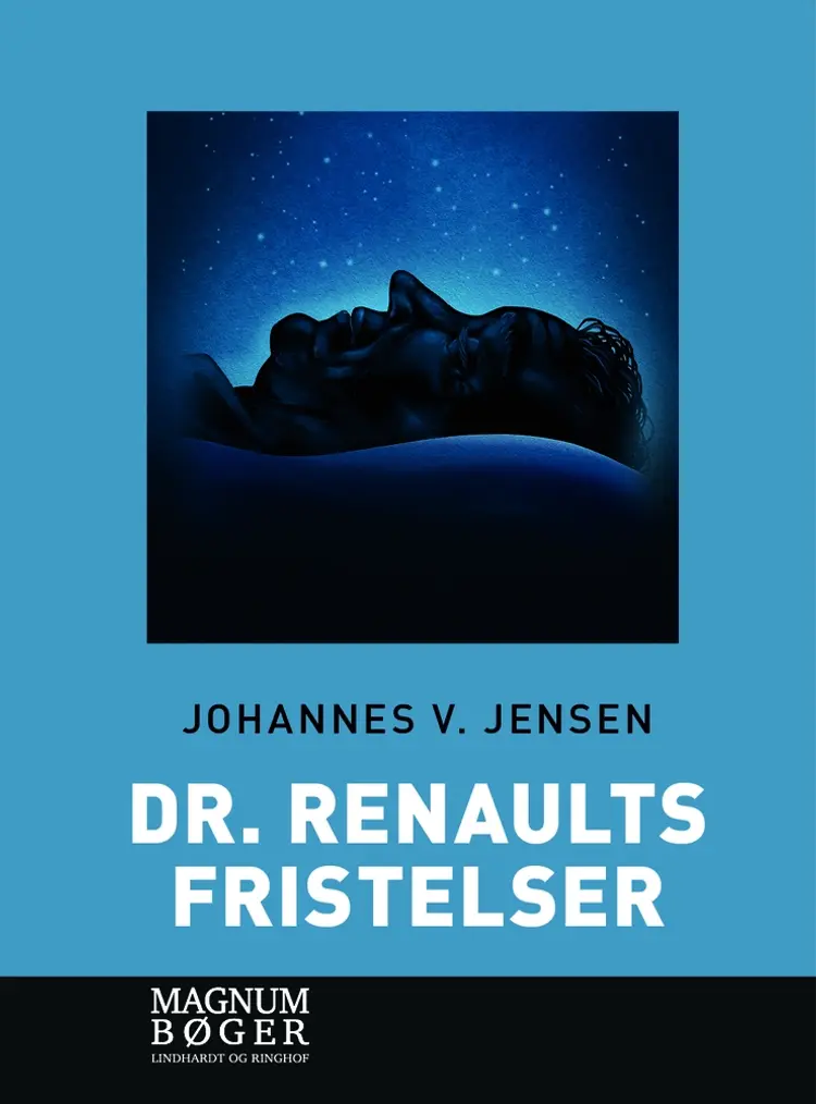 Dr. Renaults fristelser af Johannes V. Jensen