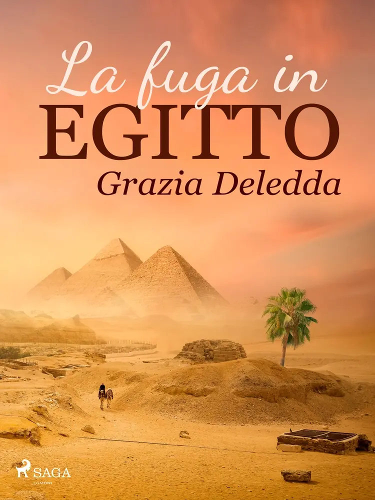 La fuga in Egitto af Grazia Deledda