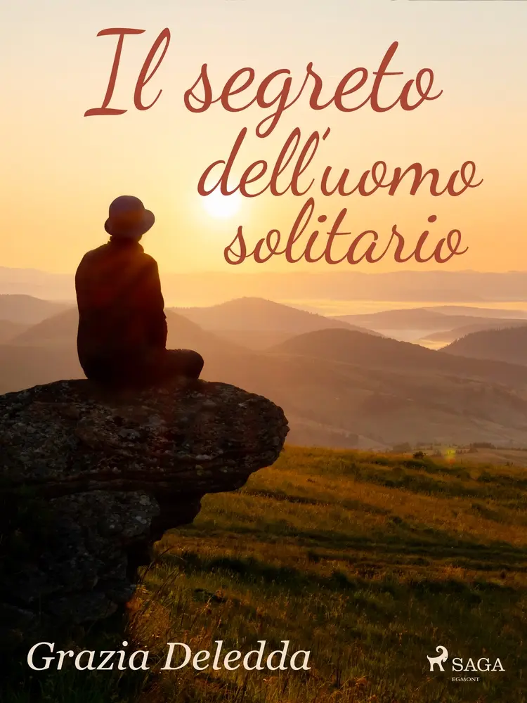 Il segreto dell'uomo solitario af Grazia Deledda