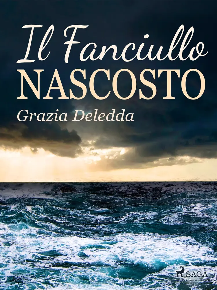 Il fanciullo nascosto af Grazia Deledda