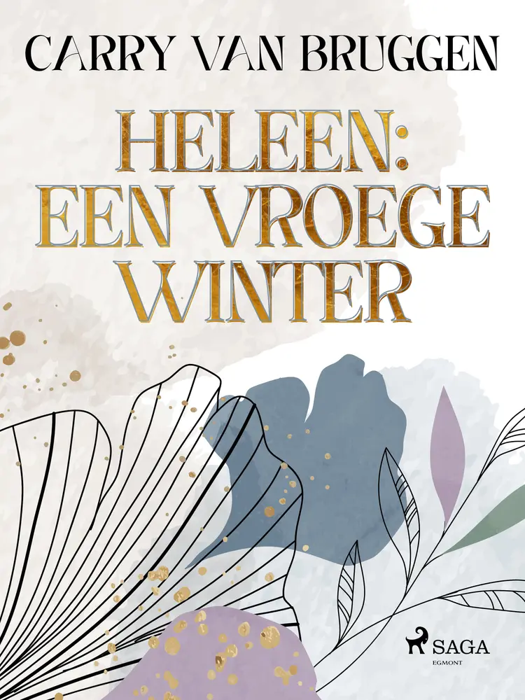 Heleen: een vroege winter af Carry van Bruggen