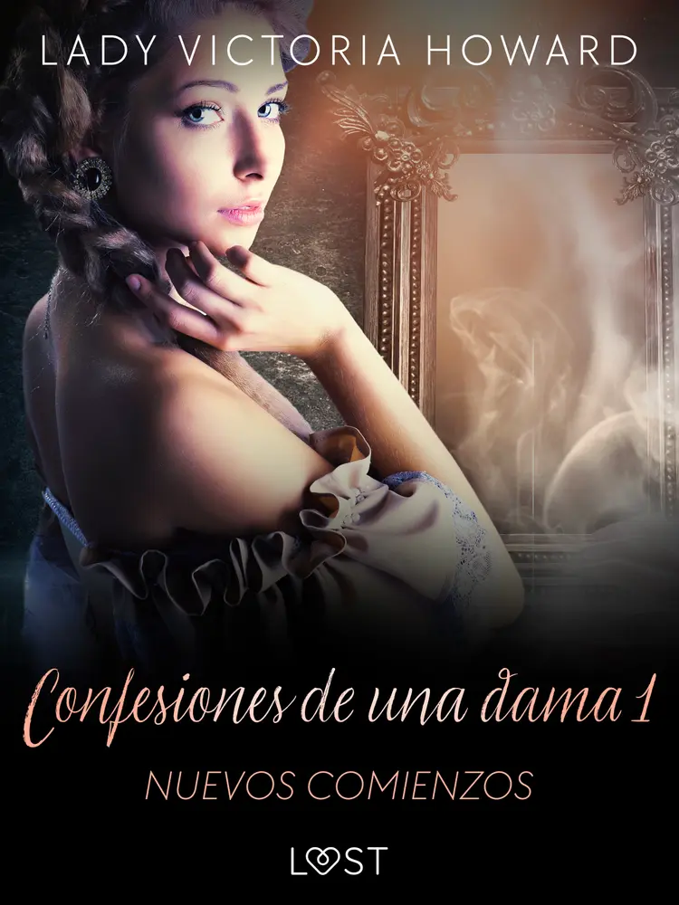 Confesiones de una dama 1: Nuevos comienzos af Lady Victoria Howard