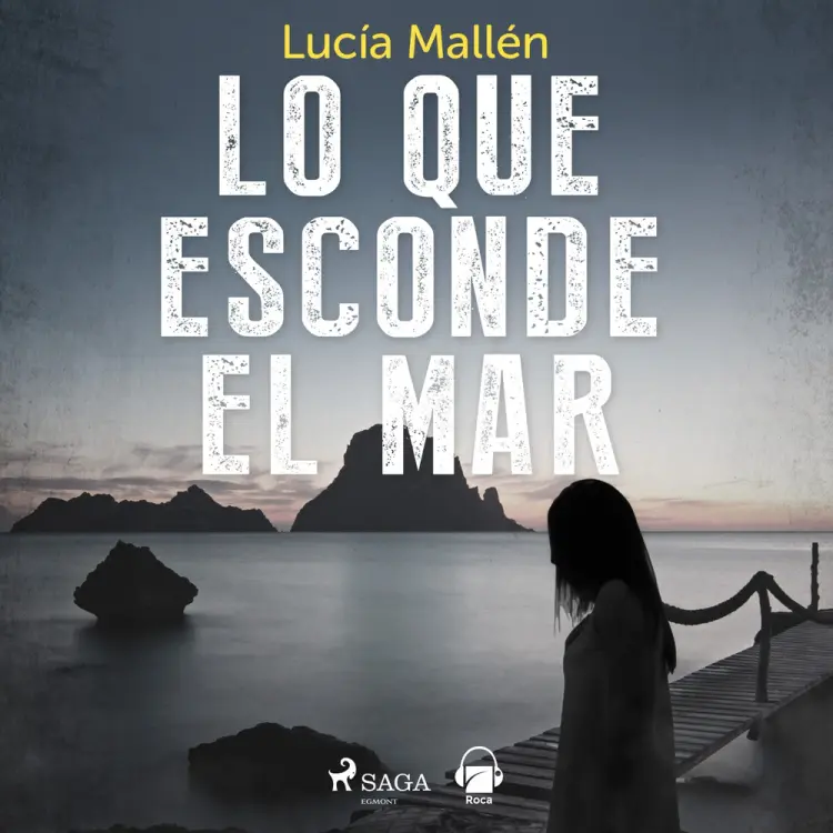 Lo que esconde el mar af Lucía Mallén