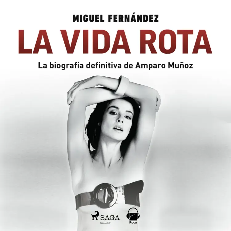 La vida rota. Biografía de Amparo Muñoz af Miguel Fernández