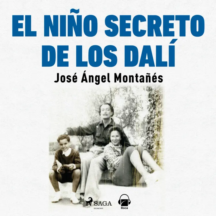 El niño secreto de los Dalí af José Ángel Montañés Bermúdez