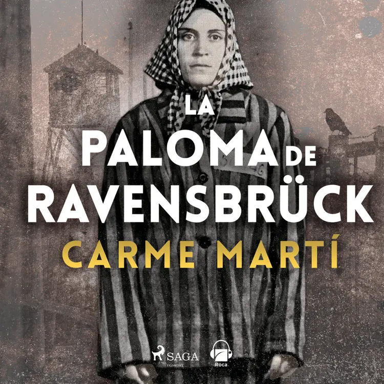 La paloma de Ravensbrück af Carme Martí