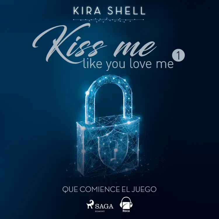 Que comience el juego. Kiss me like you love me 1 af Kira Shell