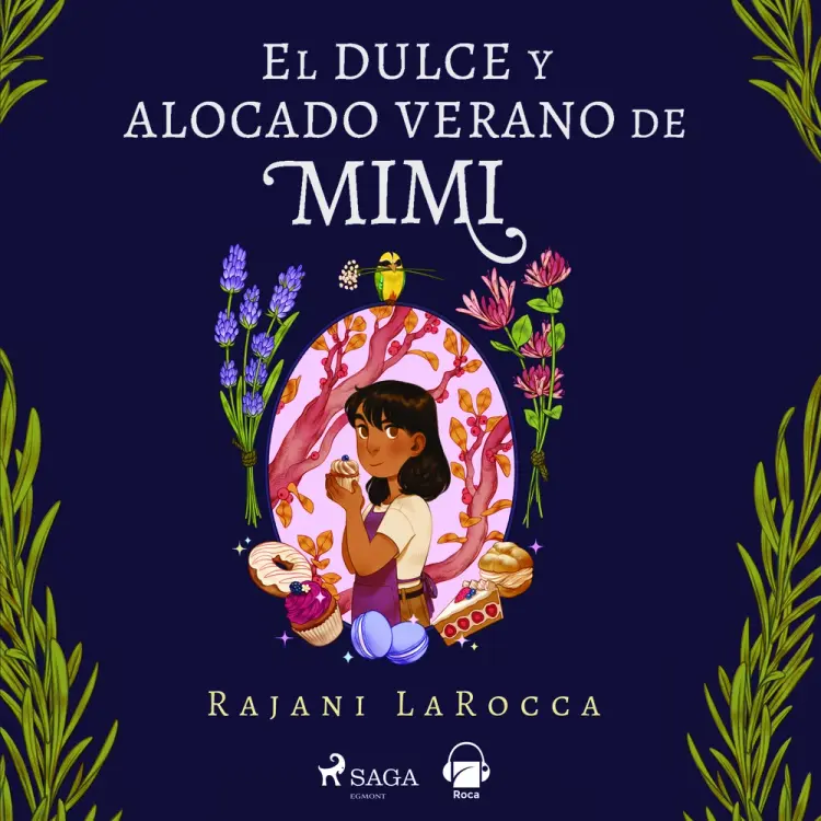 El dulce y alocado verano de Mimi af Rajani LaRocca