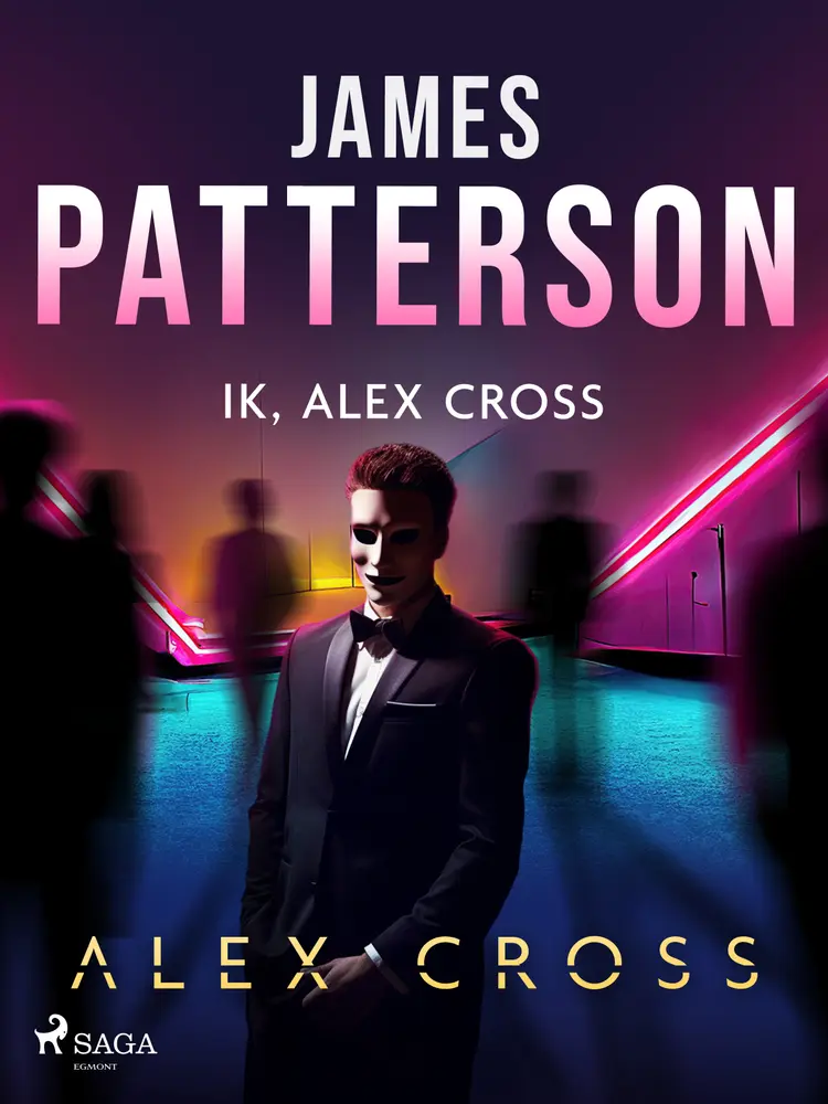 Ik, Alex Cross af James Patterson