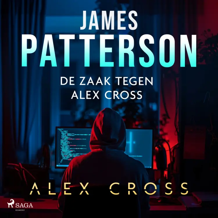 De zaak tegen Alex Cross af James Patterson