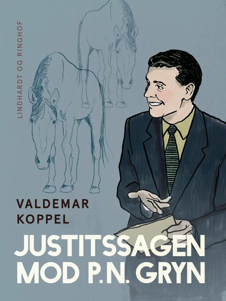 Justitssagen mod P.N. Gryn af Valdemar Koppel