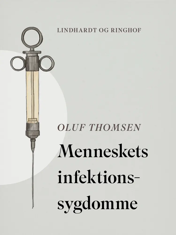 Menneskets infektionssygdomme af Oluf Thomsen
