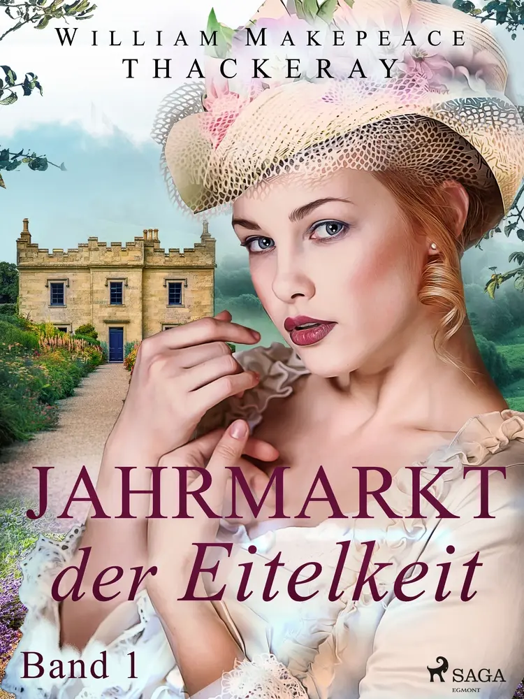 Jahrmarkt der Eitelkeit, Band 1 af W.M. Thackeray