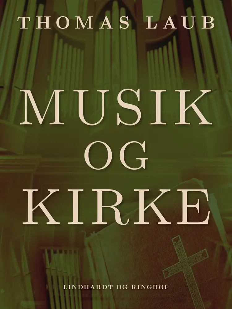 Musik og kirke af Thomas Laub