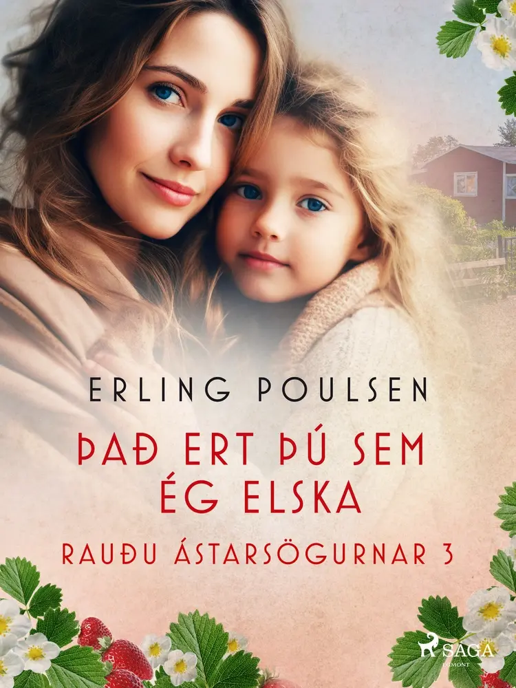 Það ert þú sem ég elska (Rauðu ástarsögurnar 3) af Erling Poulsen