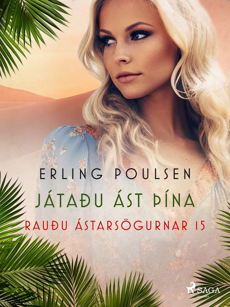 Játaðu ást þína (Rauðu ástarsögurnar 15) af Erling Poulsen