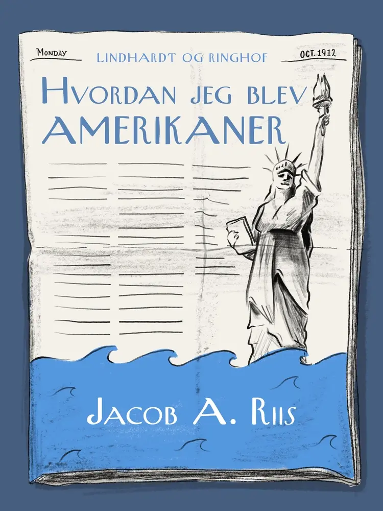 Hvordan jeg blev amerikaner af Jacob A. Riis