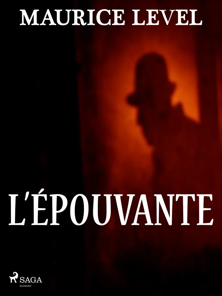 L’Épouvante af Maurice Level