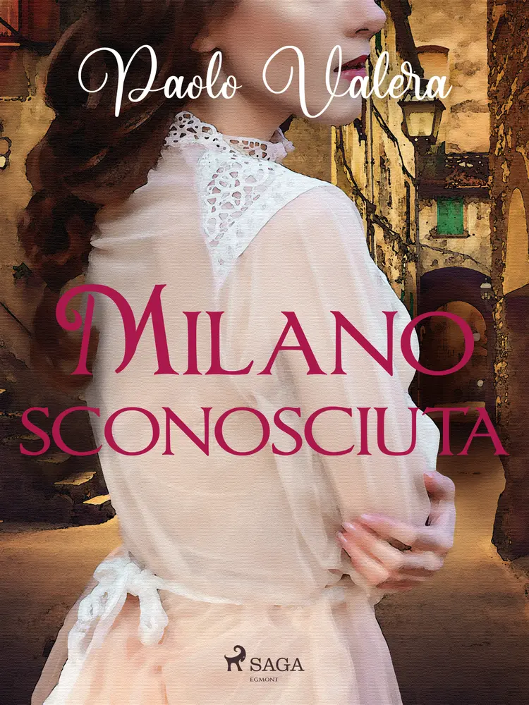 Milano sconosciuta af Paolo Valera