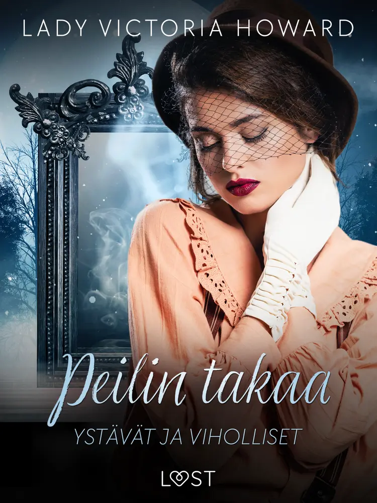 Ystävät ja viholliset - aikamatkailua ja romantiikkaa af Lady Victoria Howard