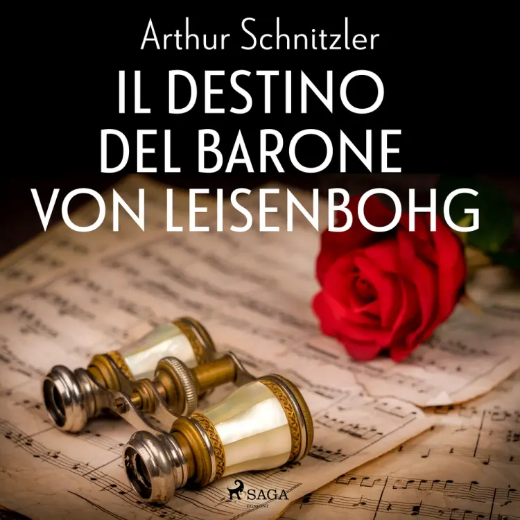 Il destino del barone von Leisenbohg af Arthur Schnitzler