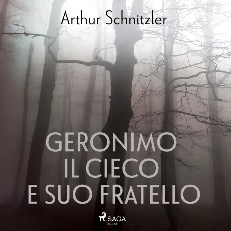 Geronimo il cieco e suo fratello af Arthur Schnitzler