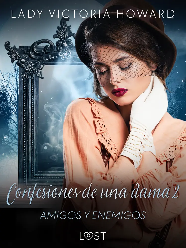 Confesiones de una dama 2: Amigos y enemigos af Lady Victoria Howard