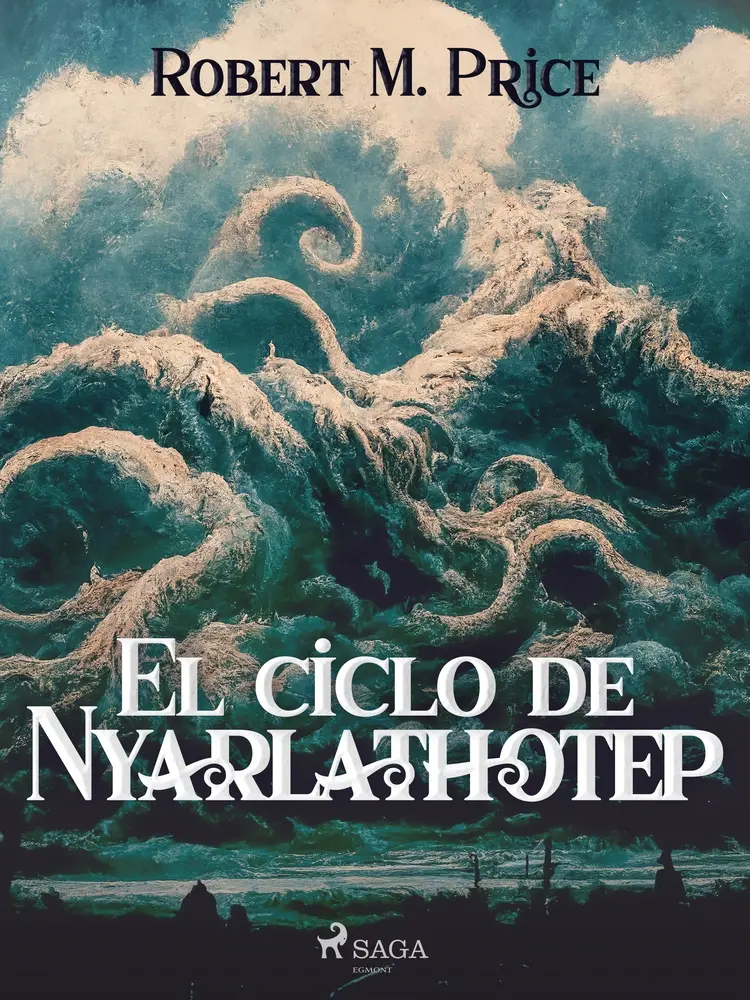 El ciclo de Nyarlathotep af Robert M. Price
