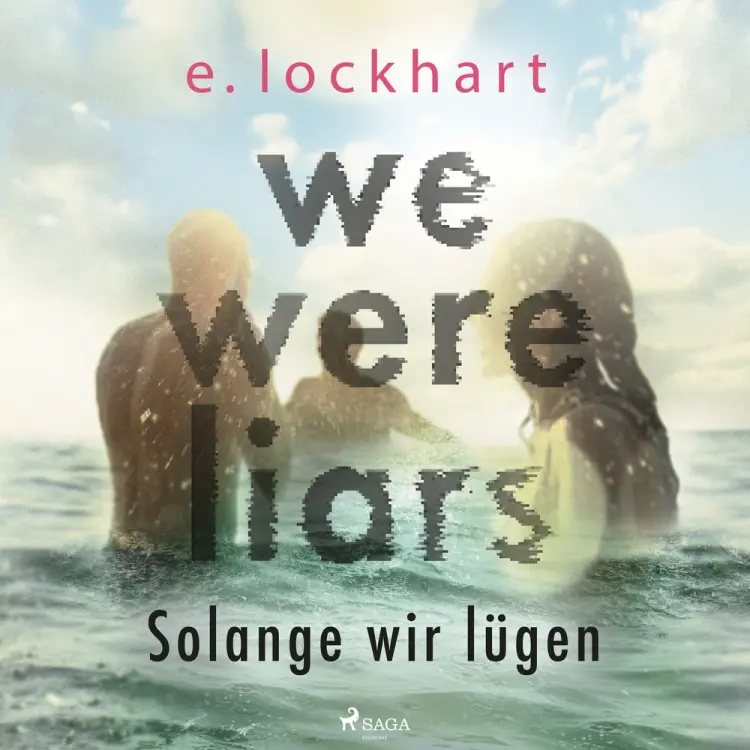 We were liars. Solange wir lügen af E. Lockhart