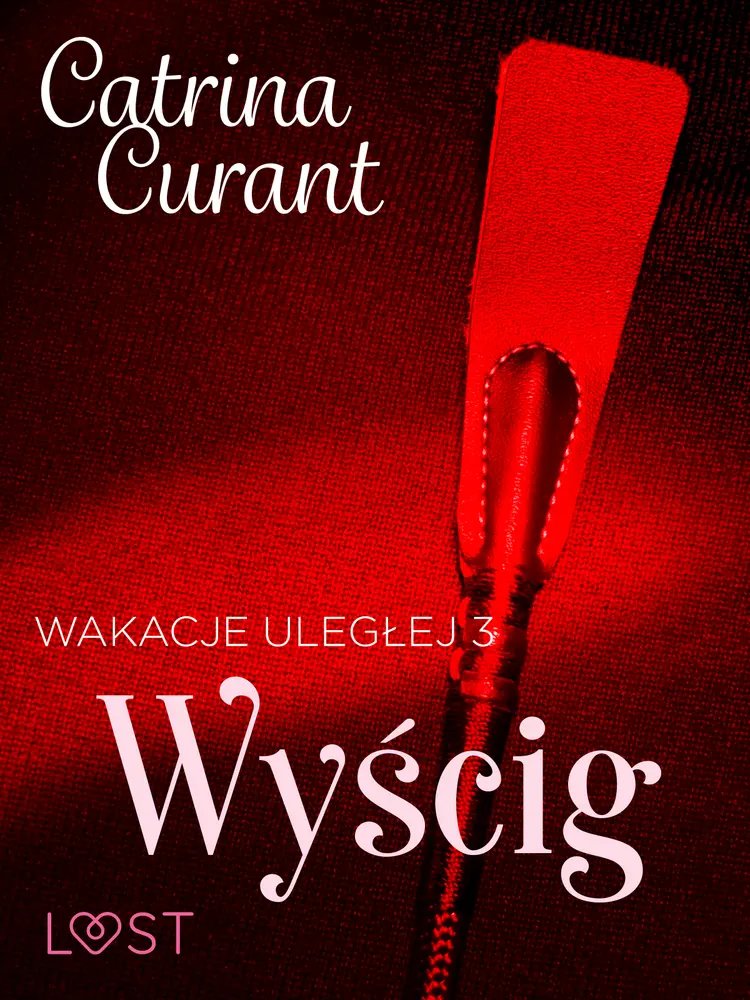 Wyścig - seria erotyczna BDSM af Catrina Curant
