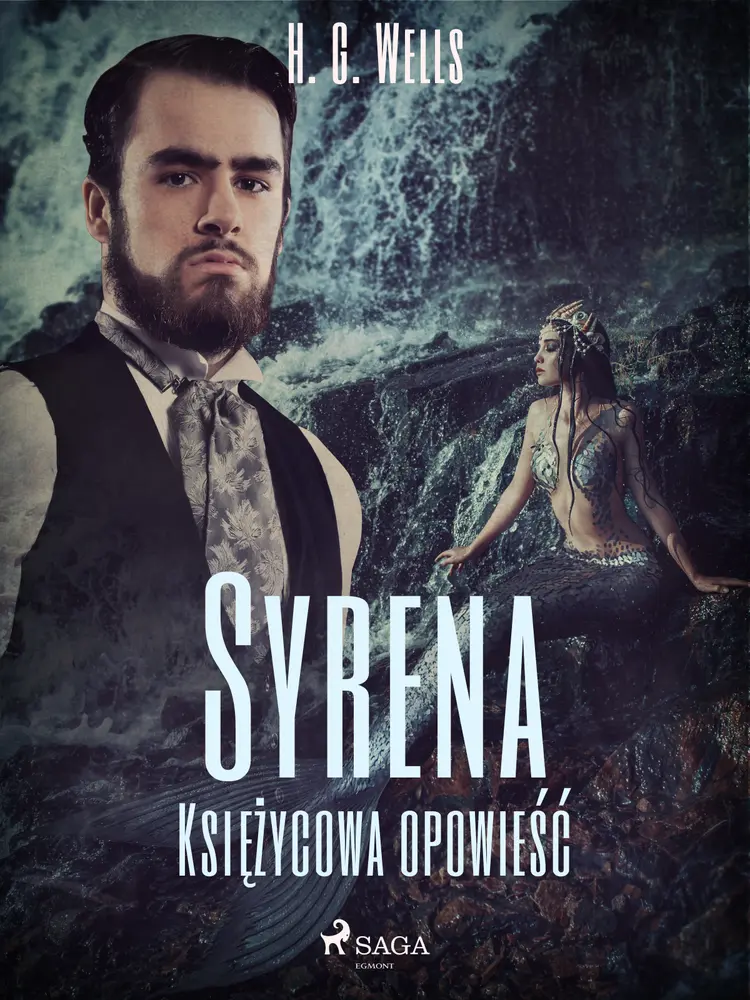 Syrena. Księżycowa opowieść af H. G. Wells