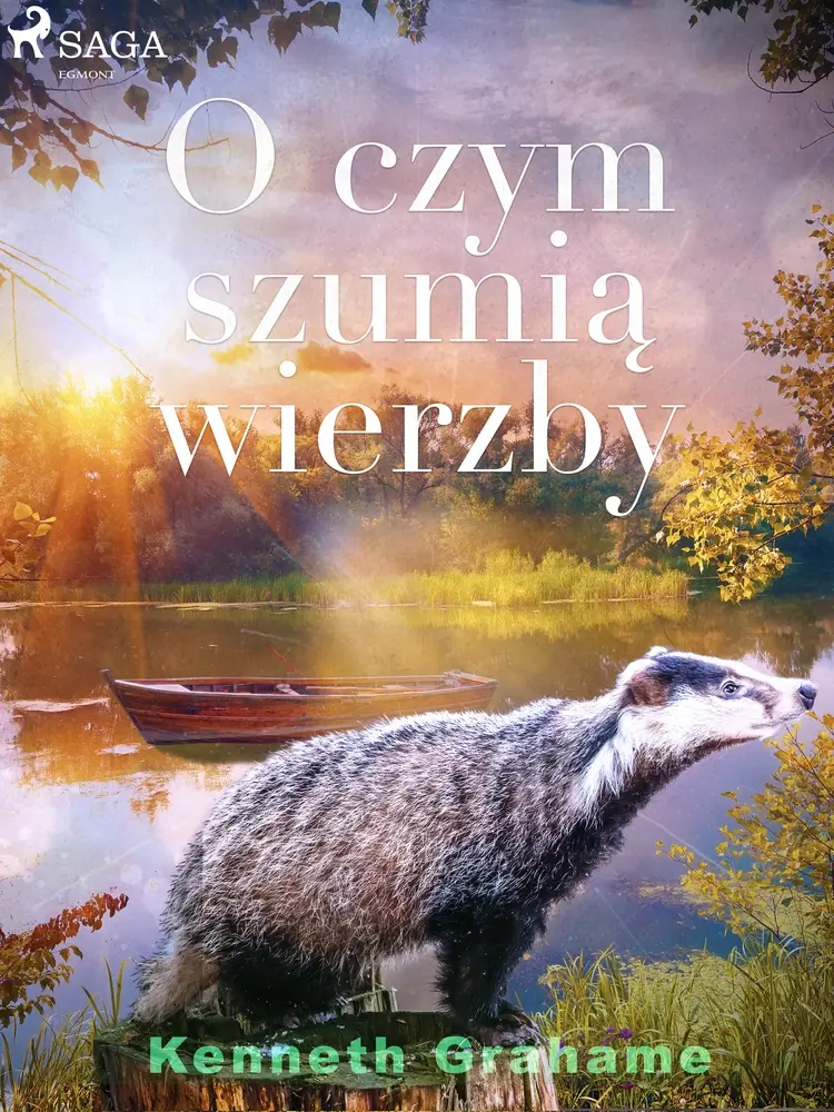 O czym szumią wierzby af Kenneth Grahame