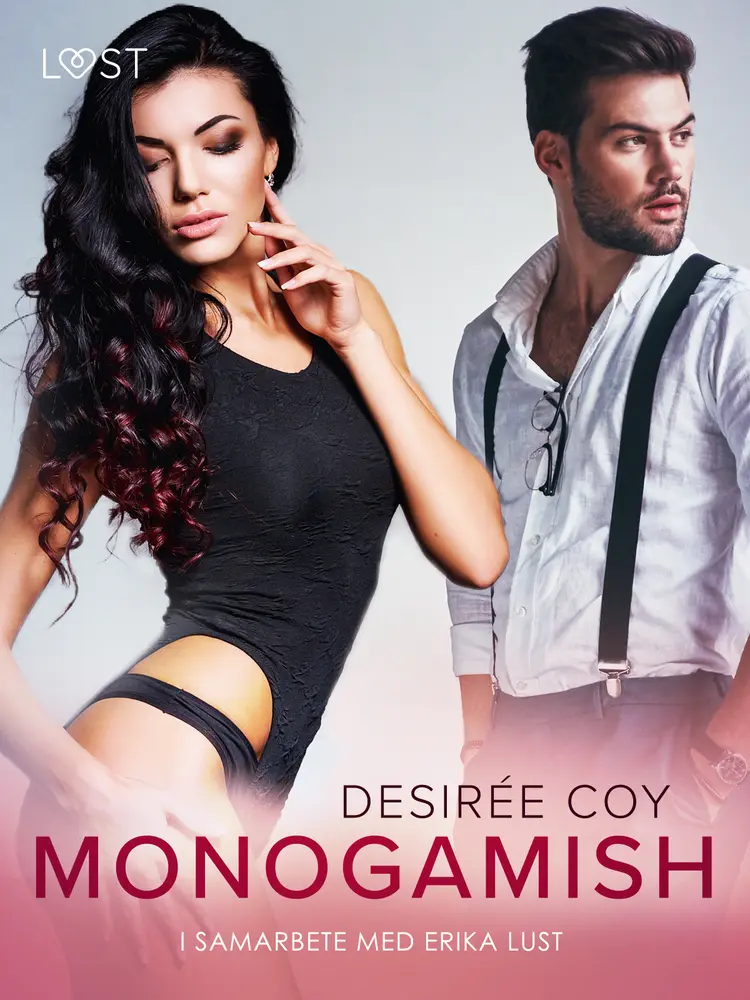 Monogamish - Erotisk novell af Desirée Coy