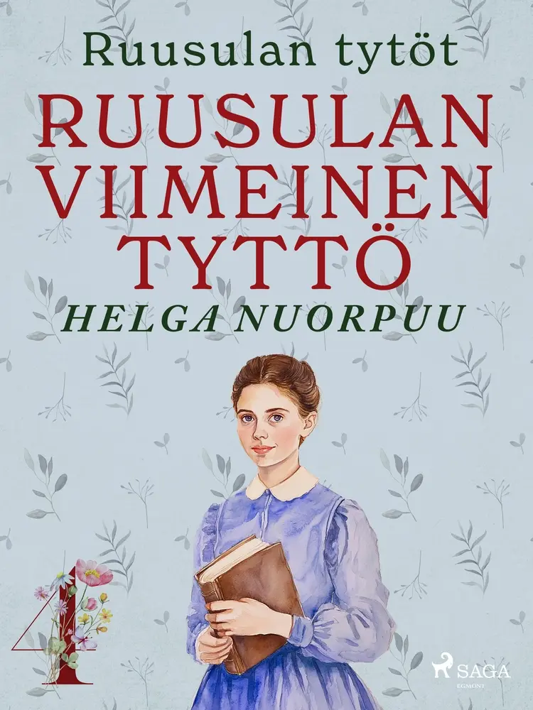 Ruusulan viimeinen tyttö af Helga Nuorpuu