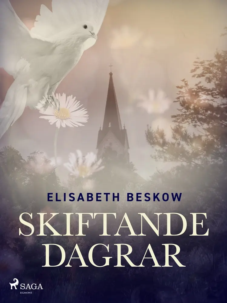 Skiftande dagrar af Elisabeth Beskow