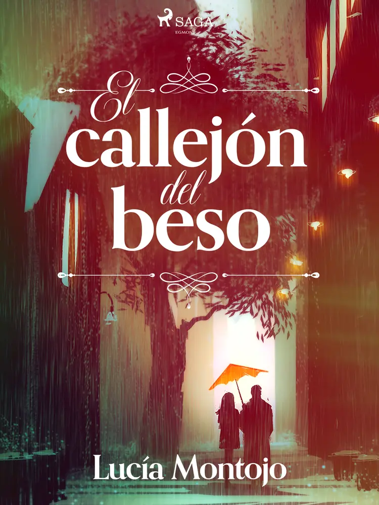 El callejón del beso af Lucía Montojo