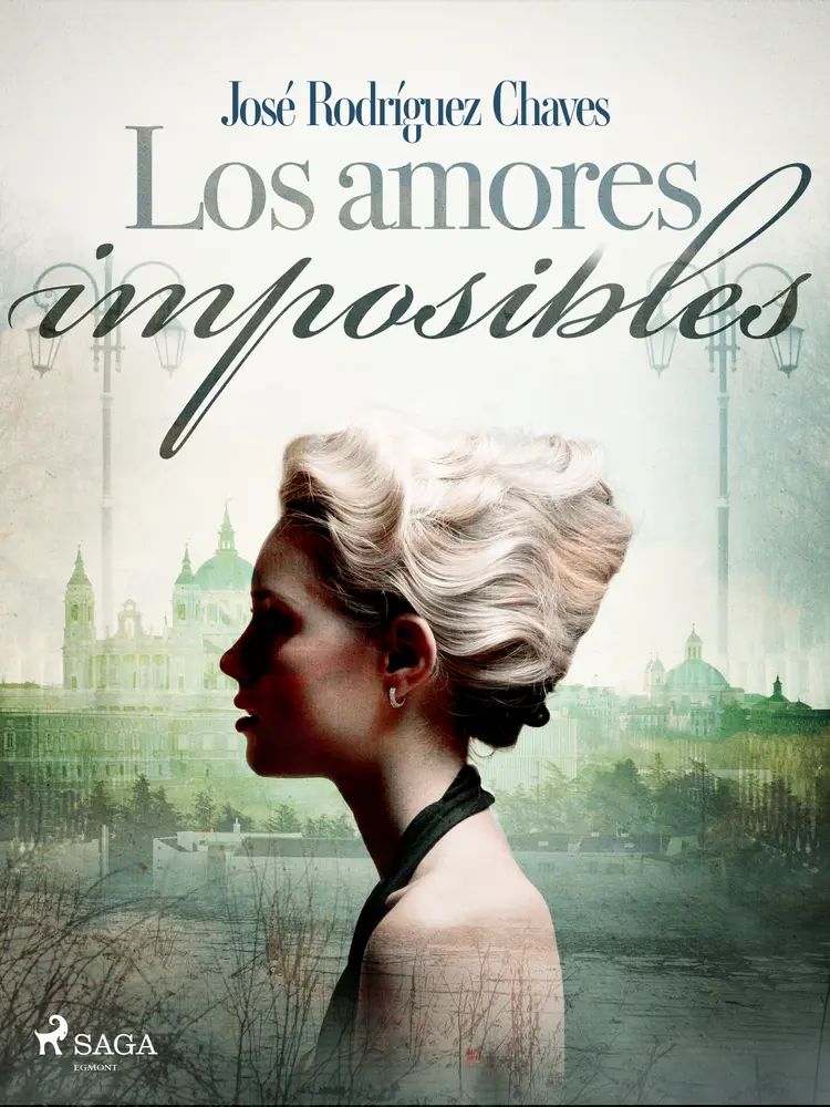 Los amores imposibles af José Rodríguez Chaves