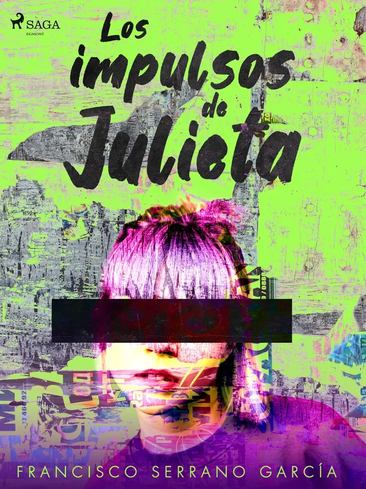 Los impulsos de Julieta af Francisco Serrano García