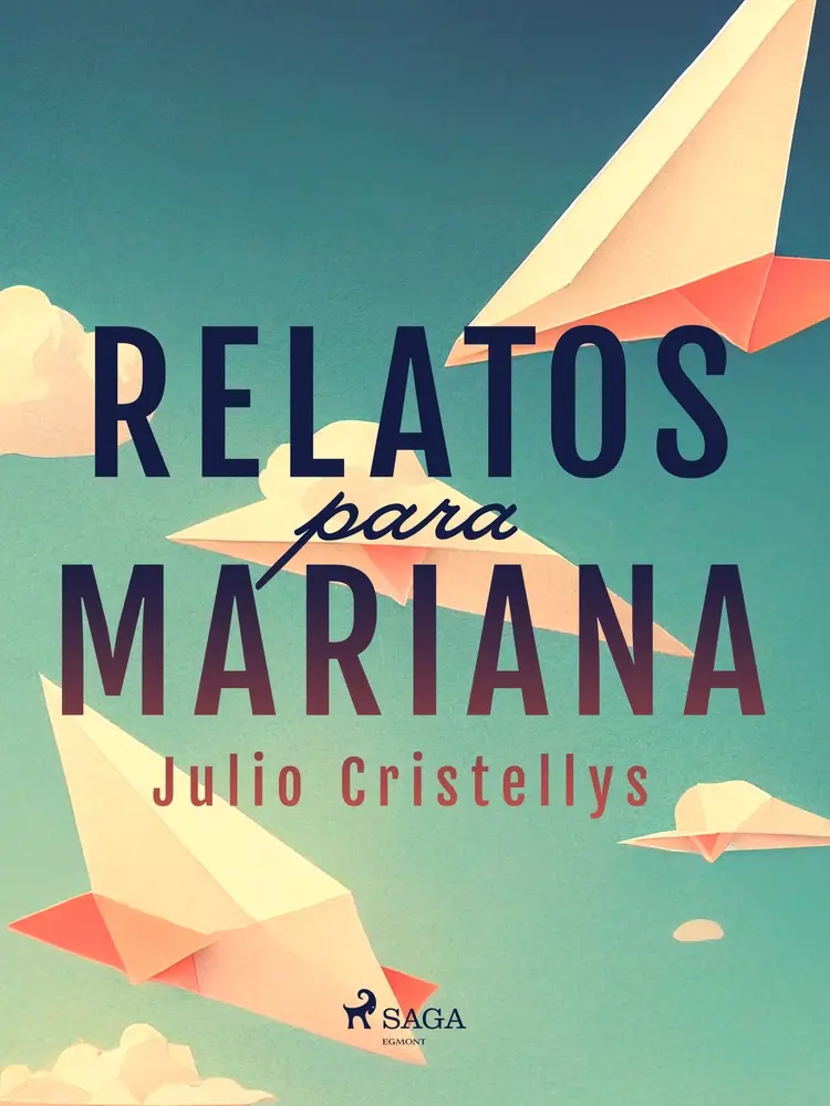 Relatos para Mariana af Julio Cristellys Barrera