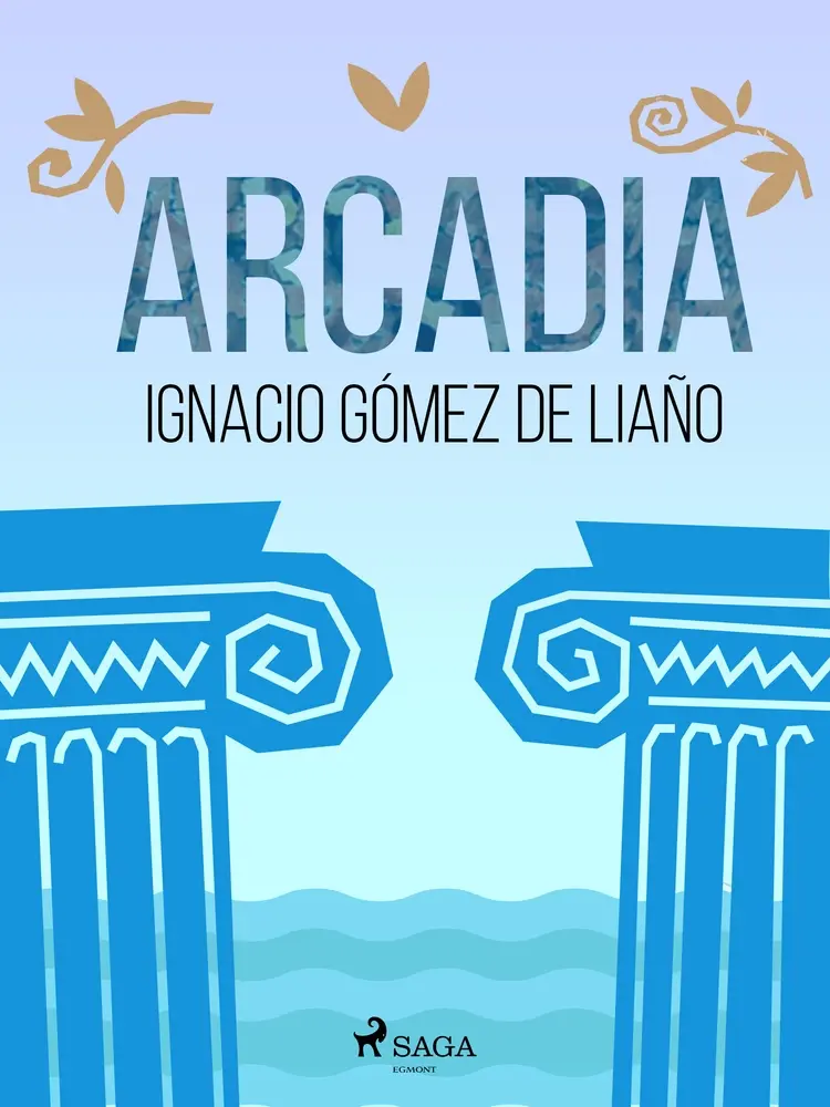 Arcadia af Ignacio Gómez de Liaño
