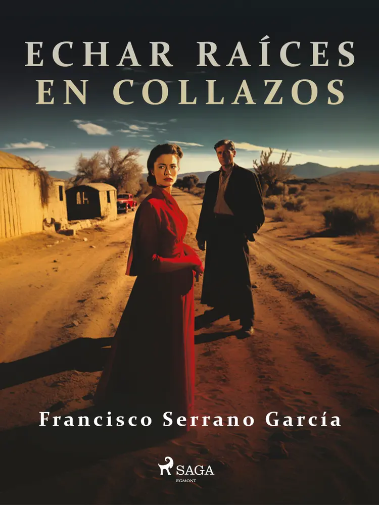 Echar raíces en collazos af Francisco Serrano García