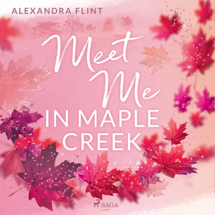 Meet Me in Maple Creek af Alexandra Flint