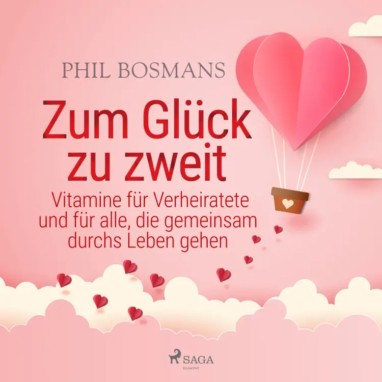 Zum Glück zu zweit - Vitamine für Verheiratete und für alle, die gemeinsam durchs Leben gehen af Phil Bosmans