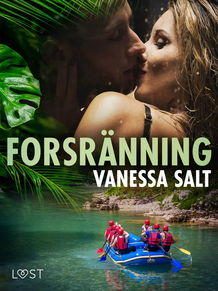 Forsränning - erotisk novell af Vanessa Salt