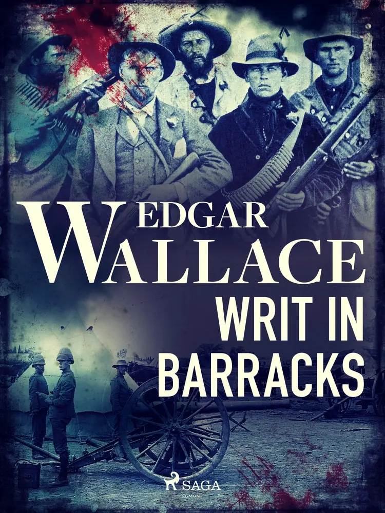 Writ in Barracks af Edgar Wallace