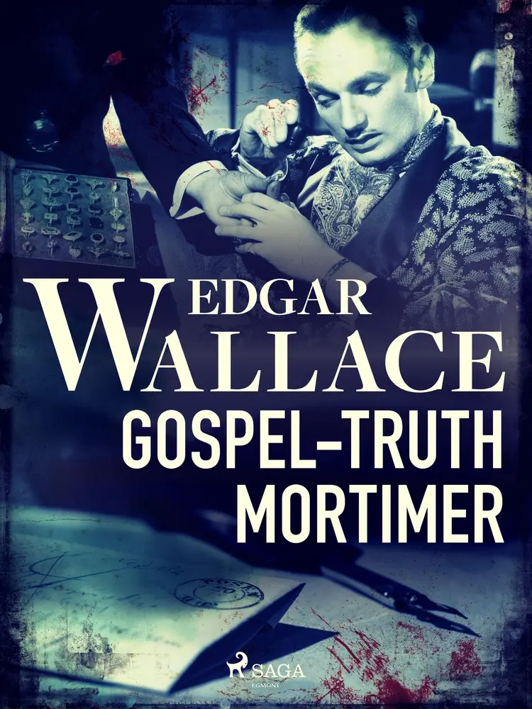 Gospel-Truth Mortimer af Edgar Wallace