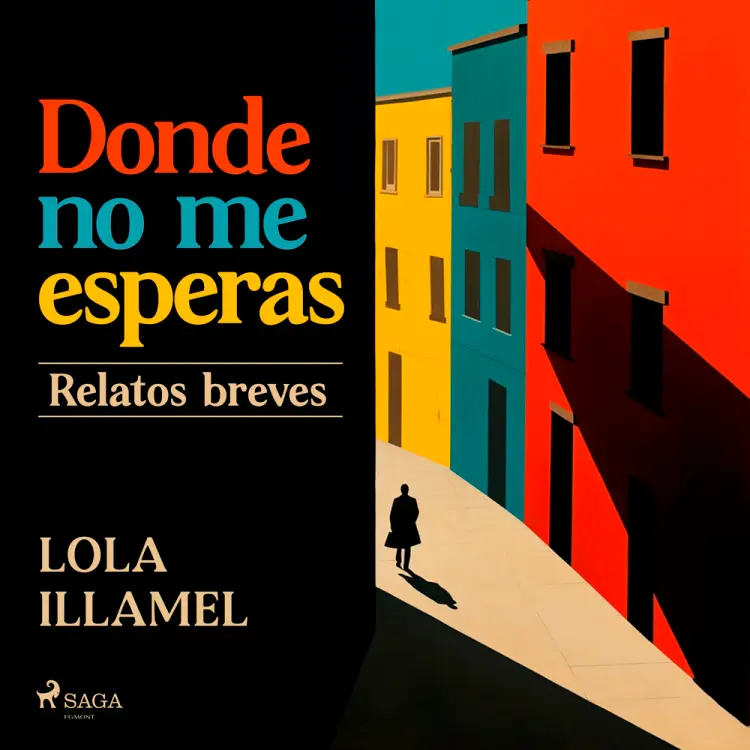 Donde no me esperas af Lola Illamel