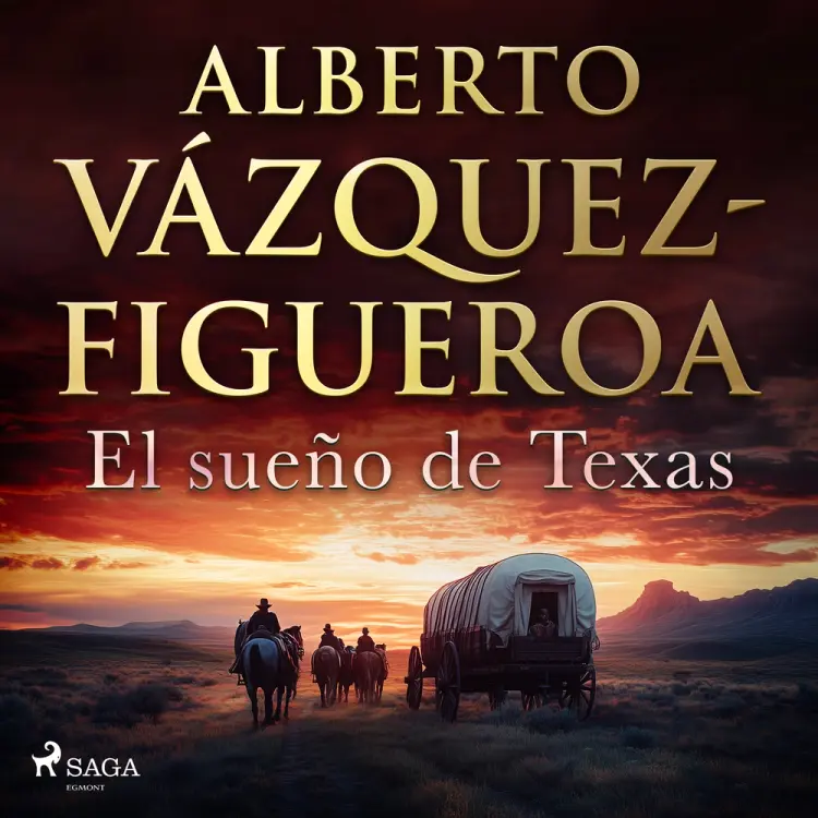 El sueño de Texas af Alberto Vázquez Figueroa